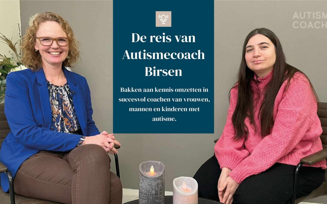 De reis van autismecoach Birsen: Bakken aan kennis omzetten in succesvol coachen bij autisme.